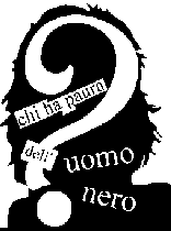 logo di Chi ha paura dell'uomo nero?